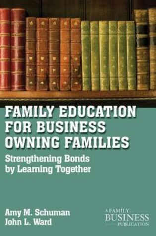 Cover of Family Education For Business-Owning Families