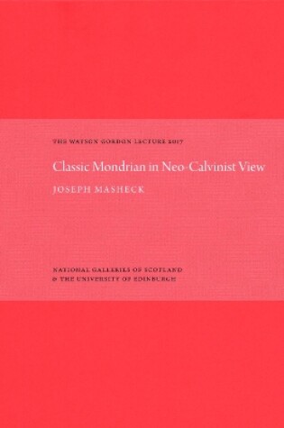 Cover of The Classic Mondrian in Neo-Calvinist View