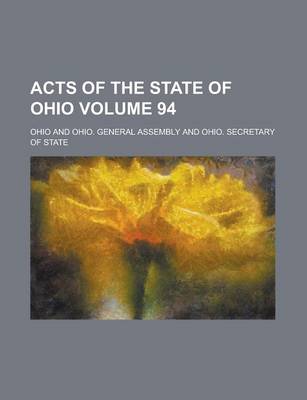 Book cover for Acts of the State of Ohio Volume 94