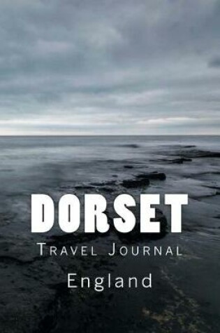 Cover of Dorset England Travel Journal