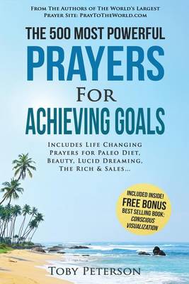 Book cover for Prayer the 500 Most Powerful Prayers for Achieving Goals