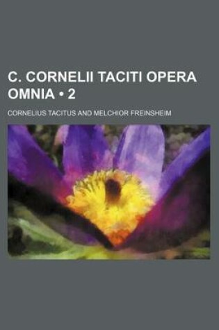 Cover of C. Cornelii Taciti Opera Omnia (2)