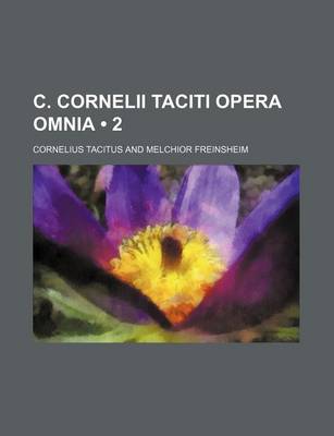 Book cover for C. Cornelii Taciti Opera Omnia (2)