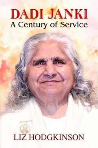 Cover of Dadi Janki a Century of Service