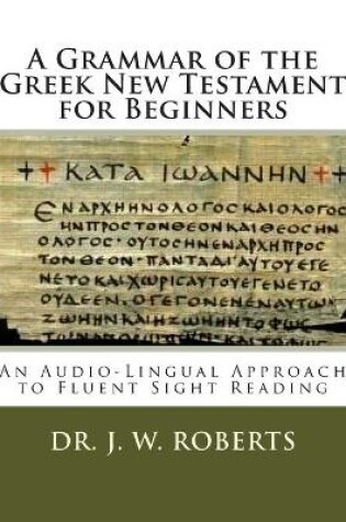 Cover of A Grammar of the Greek New Testament for Beginners