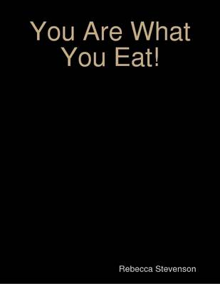 Book cover for You Are What You Eat!