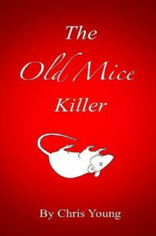 Cover of The Old Mice Killer