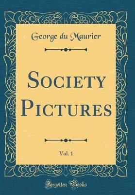 Book cover for Society Pictures, Vol. 1 (Classic Reprint)