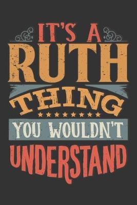 Book cover for Its A Ruth Thing You Wouldnt Understand