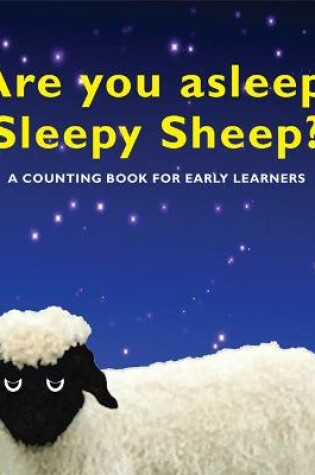 Cover of Are You Asleep, Sleepy Sheep?