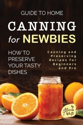 Cover of Guide to Home Canning for Newbies