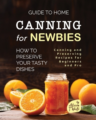 Book cover for Guide to Home Canning for Newbies