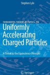 Book cover for Uniformly Accelerating Charged Particles