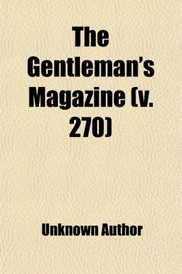 Book cover for The Gentleman's Magazine (Volume 270)