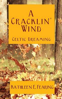 Book cover for A Cracklin' Wind, Celtic Dreaming