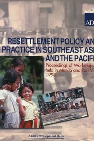 Cover of Resettlement Policy and Practice in Southeast Asia and the Pacific
