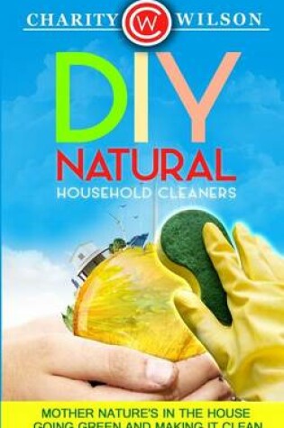 Cover of DIY Natural Household Cleaners