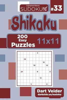 Book cover for Sudoku Shikaku - 200 Easy Puzzles 11x11 (Volume 33)