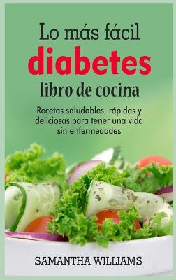 Book cover for El Lo ultimo en Libro de cocina sobre la diabetes