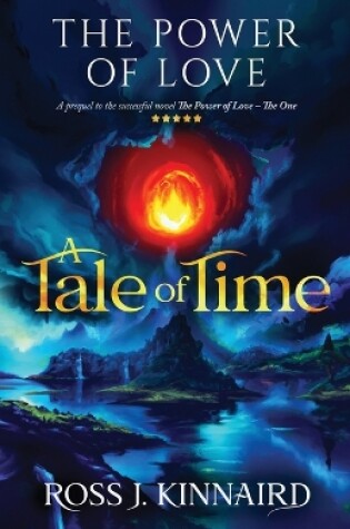 Cover of The Power of Love - A Tale of Time