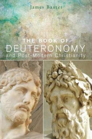 Cover of The Book of Deuteronomy and Post-modern Christianity