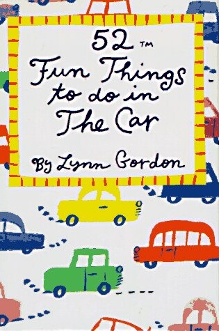 Cover of 52 Fun Things to Do in a Car