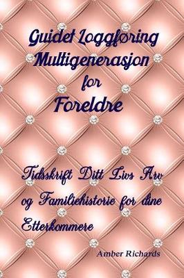 Book cover for Guidet Loggføring Multigenerasjon for Foreldre