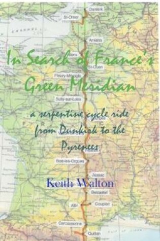Cover of In Search of France's Green Meridian