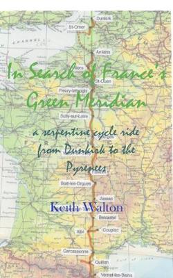 Book cover for In Search of France's Green Meridian