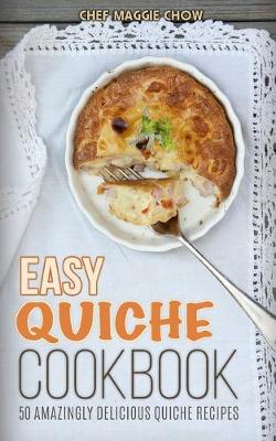 Cover of Easy Quiche Cookbook