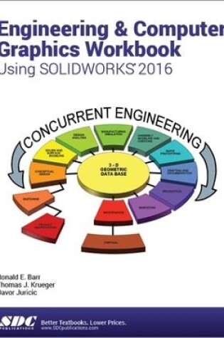 Cover of Engineering & Computer Graphics Workbook Using SOLIDWORKS 2016