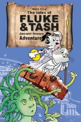 Cover of The Tales of Fluke and Tash - Ancient Greece Adventure
