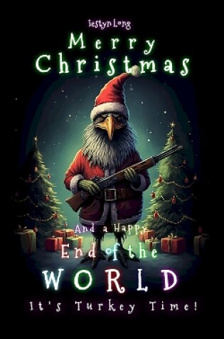 Cover of Merry Christmas and a Happy End of the World