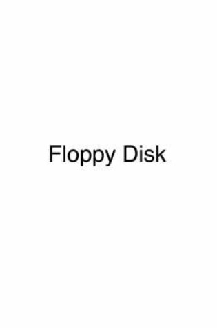 Cover of Why Doesn't My Floppy Disk Flop?