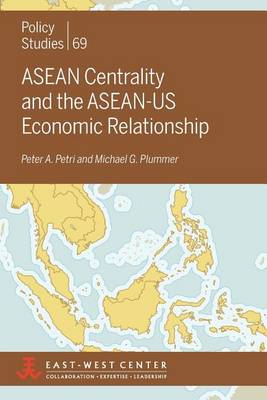 Book cover for ASEAN Centrality and the ASEAN-US Economic Relationship