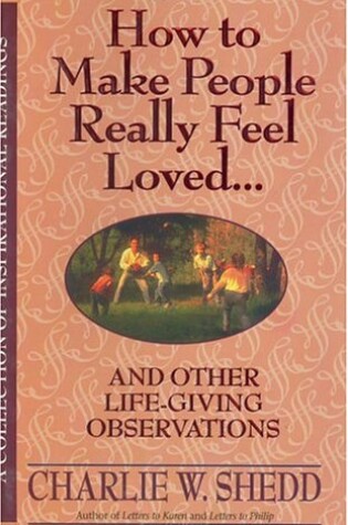 Cover of How to Make People Really Feel Loved