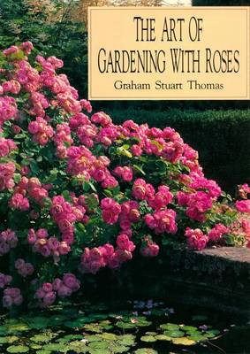 Book cover for The Art of Gardening with Roses