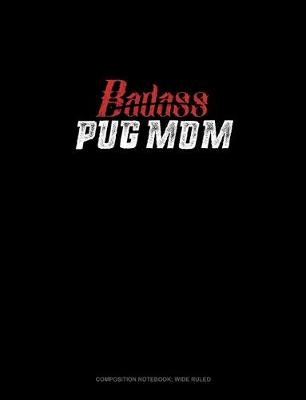 Book cover for Badass Pug Mom