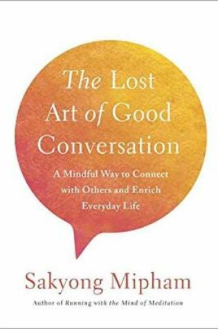 Cover of The Lost Art Of Good Conversation