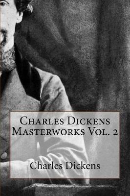 Book cover for Charles Dickens Masterworks Vol. 2