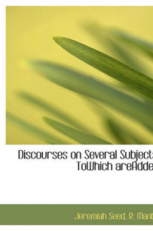 Cover of Discourses on Several Subjects