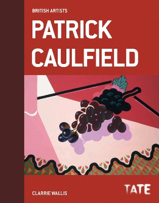 Book cover for Tate British Artists: Patrick Caulfield