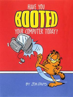 Book cover for Have You Booted Your Computer Today?