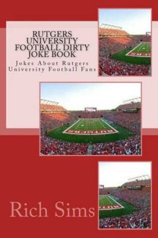 Cover of Rutgers University Football Dirty Joke Book