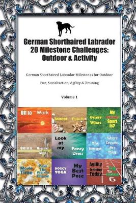 Book cover for German Shorthaired Labrador 20 Milestone Challenges