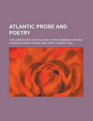 Book cover for Atlantic Prose and Poetry; For Junior High Schools and Upper Grammar Grades