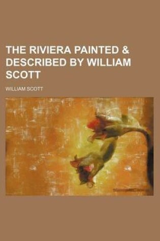 Cover of The Riviera Painted & Described by William Scott