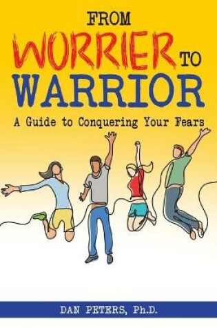 Cover of From Worrier to Warrior