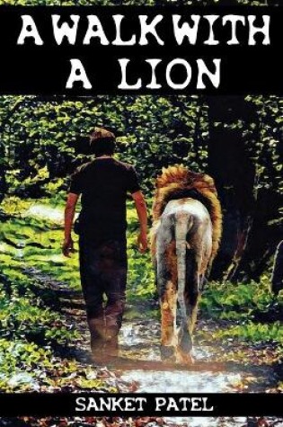 Cover of A Walk With A Lion