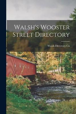 Cover of Walsh's Wooster Street Directory